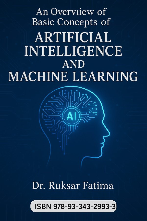 An Overview of Basic Concepts of Artificial Intelligence and Machine Learning