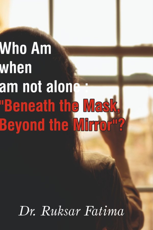 Who Am I When I Am Alone